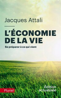 Couverture_L'économie de la vie : se préparer à ce qui vient