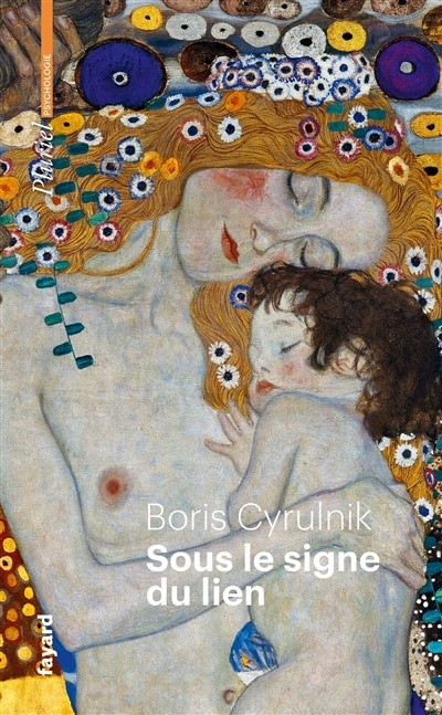 Front cover_Sous le signe du lien : une histoire naturelle de l'attachement