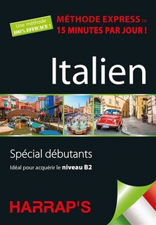 Couverture_Italien : méthode express en 15 minutes par jour ! : spécial débutants, idéal pour acquérir le niveau B2