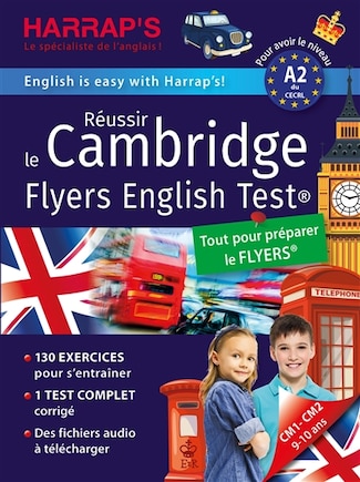 Réussir le Cambridge Flyers English Test: pour avoir le niveau A2 du CECRL