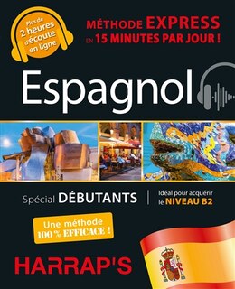 Couverture_Espagnol : méthode express en 15 minutes par jour ! : spécial débutants, idéal pour acquérir le niveau B2