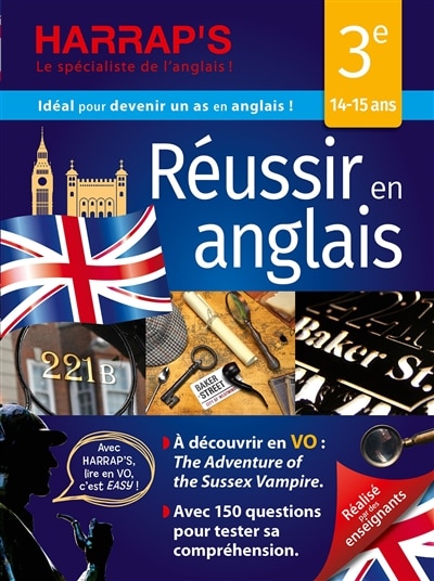Couverture_Réussir en anglais 3e, 14-15 ans : à découvrir en VO, The adventure of the Sussex Vampire : avec 150 questions pour tester sa comprehension