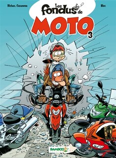 Couverture_FONDUS DE MOTO T03 (LES)