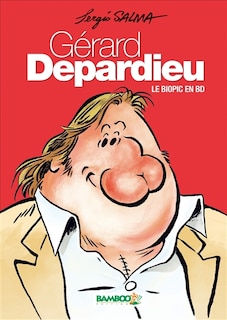 Front cover_Gérard Depardieu le biopic en BD