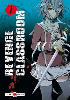 Revenge classroom Tome 1