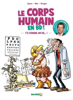 Front cover_Le corps humain en BD !, Vol. 1. Y'a comme un os... !