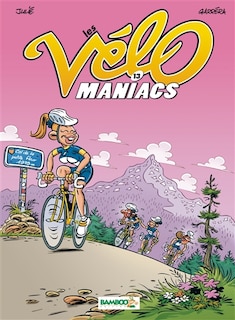 Front cover_Les v&eacute;lo maniacs, Vol. 13
