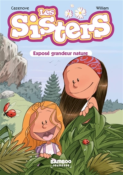 Front cover_LES SISTERS TOME 1 EXPOSÉ GRANDEUR NATURE