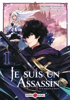 Couverture_Je suis un assassin (et je surpasse le h&eacute;ros), Vol. 1