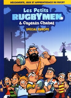 Les petits rugbymen & Captain Chabal: spécial Europe