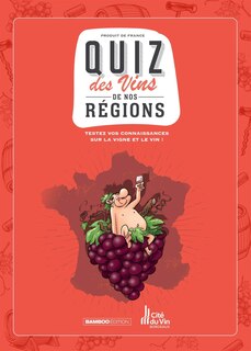 Front cover_Quiz des vins de nos régions : testez vos connaissances sur la vigne et le vin !