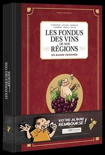 Front cover_Les fondus des vins de nos régions : en bande dessinée