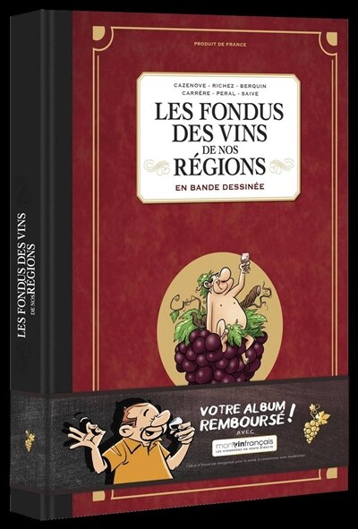 Front cover_Les fondus des vins de nos régions : en bande dessinée