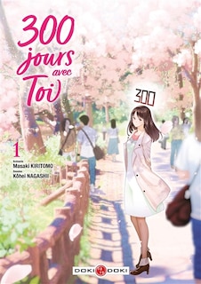 300 jours avec toi Tome 1