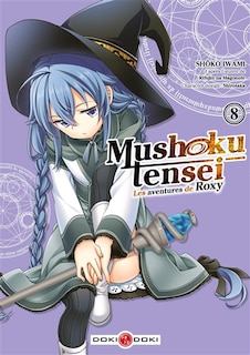 Couverture_Mushoku tensei : les aventures de Roxy Tome 8