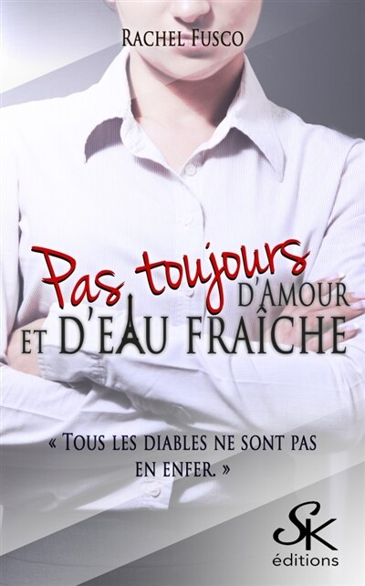 Front cover_Pas toujours d'amour et d'eau fraiche