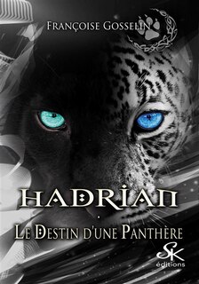 Couverture_Hadrian, le destin d'une panthère