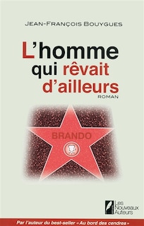 Front cover_L'homme qui r&ecirc;vait d'ailleurs