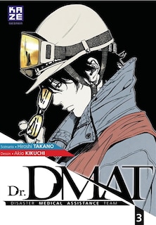 Front cover_Dr DMAT : disaster medical assistance team, Vol. 3