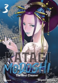 Couverture_Katagi Modoshi : the soul cleaner, Vol. 3