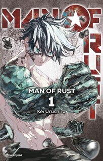 Couverture_Man of rust, Vol. 1
