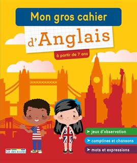 Couverture_MON GROS CAHIER D'ANGLAIS PRIMAIRE (7 ANS +)