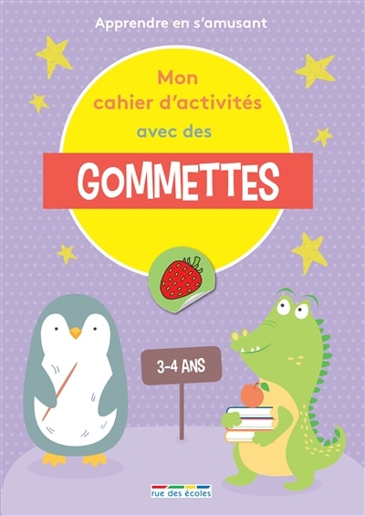Couverture_Mon cahier d'activités avec des gommettes PS, 3-4 ans : apprendre en s'amusant