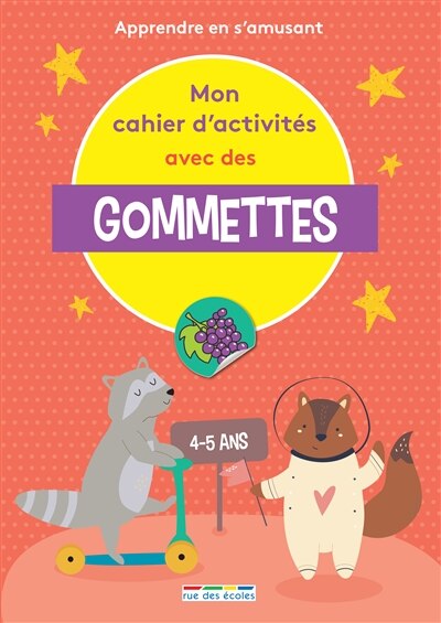 Front cover_Mon cahier d'activités avec des gommettes, 4-5 ans : apprendre en s'amusant