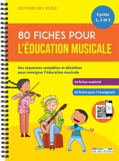Front cover_80 fiches pour l'éducation musicale, cycles 1, 2 et 3