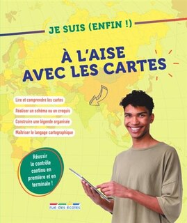 Couverture_Je suis (enfin !) à l'aise avec les cartes : réussir le contrôle continu en première et en terminale !