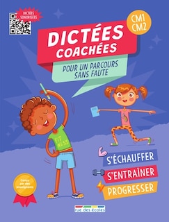 Front cover_Dictées coachées CM1, CM2 : pour un parcours sans faute