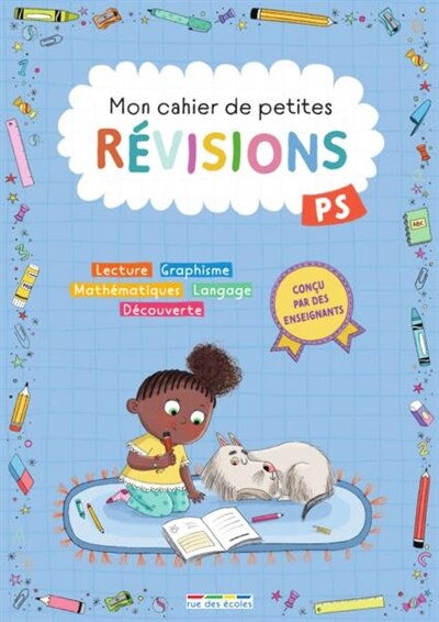 Front cover_Mon cahier de petites révisions, PS : lecture, graphisme, mathématiques, langage, découverte