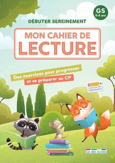 Couverture_Mon cahier de lecture GS, 5-6 ans : débuter sereinement : des exercices pour progresser et se préparer au CP
