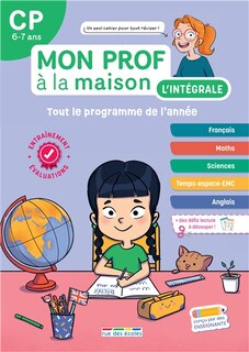 Front cover_Mon prof à la maison, l'intégrale CP, 6-7 ans