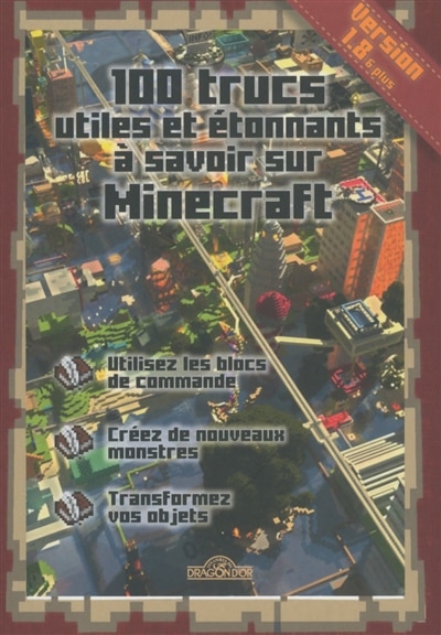 Front cover_100 Trucs Utiles Étonnants À Savoir Sur Minecraft