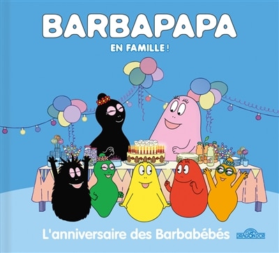 L' anniversaire des Barbabébés