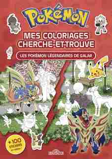 Pokémon : mes coloriages cherche-et-trouve : les Pokémon légendaires de Galar de The Pokemon Company International