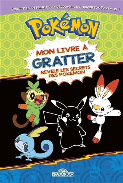 POKEMON     MON LIVRE A GRATTER     REVELE LES SECRETS DES POKEMON