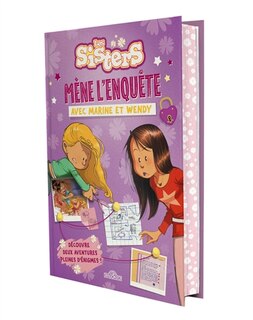 Front cover_Les sisters : mène l'enquête avec Marine et Wendy : découvre deux aventures pleines d'énigmes !