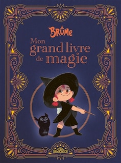 Front cover_Brume - mon grand livre de magie