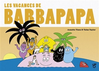 Couverture_Barbapapa - les classiques - les vacances de barbapapa