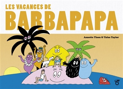 Couverture_Barbapapa - les classiques - les vacances de barbapapa