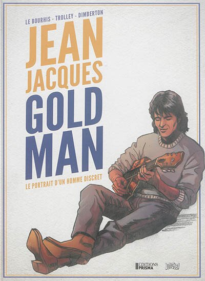 Front cover_Jean-Jacques Goldman : le portrait d'un homme discret
