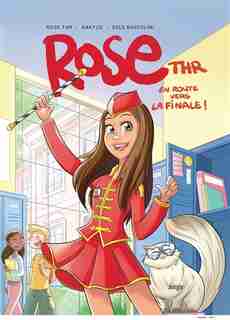 Rose Thr Tome 1 En route vers la finale de Kaktus