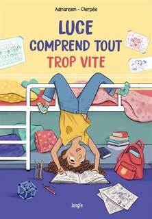 Front cover_Luce comprend tout trop vite