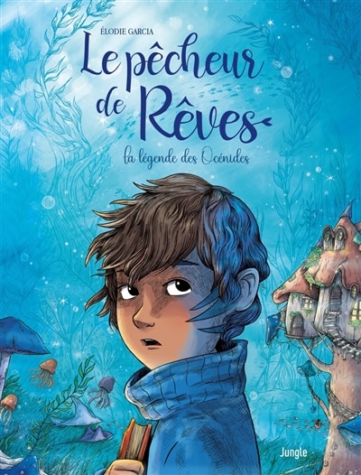 Couverture_Le pêcheur de rêves : la légende des Océnides