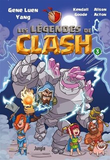 Couverture_Les légendes de Clash : les contes légendaires de hauts faits légendastiques, Vol. 3