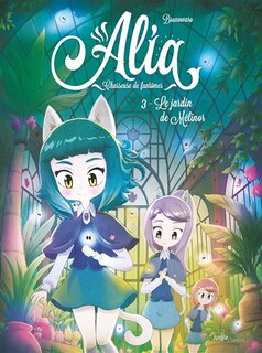 Couverture_Alia - tome 3 le jardin de melinor