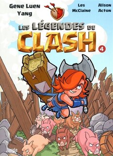 Couverture_Les légendes de Clash : les contes légendaires de hauts faits légendastiques, Vol. 4
