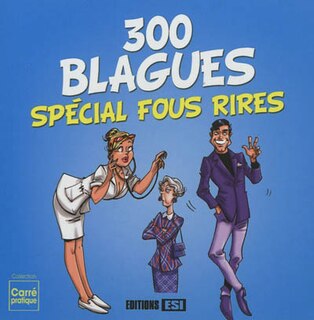 Couverture_300 blagues : spécial fous rires